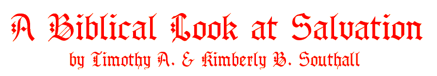 A Biblical Look At Salvation