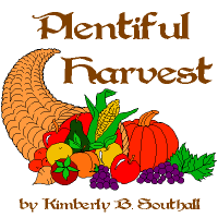 Plentiful Harvest--by Kimberly B. Southall