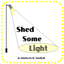 Shed Some Light--by Kimberly B. Southall